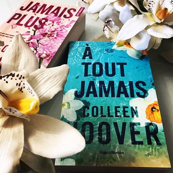 À tout jamais de Colleen Hoover – Un roman à la fois