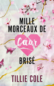 mille-baisers-pour-un-garcon-02-mille-morceaux-de-coeur-brise