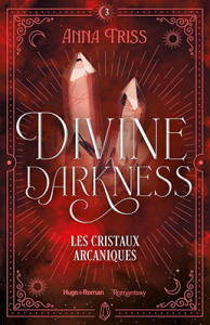 divine-darkness-03-les-cristaux-arcaniques